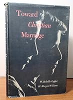 Toward Christian Marriage B001IOL0Q0 Book Cover