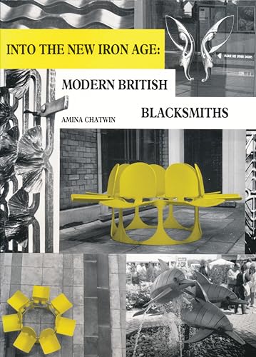 Reardon Publishing Into The New Iron Age Modern British Blacksmiths.