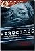 Atrocious (Bloody Disgusting Selects)