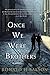 Once We Were Brothers: A Novel (Liam Taggart and Catherine Lockhart, 1)