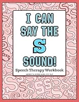 I Can Say the S Sound (I Can Series from Peachie Speechie) 099959642X Book Cover