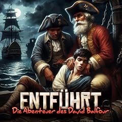 Entf&uuml;hrt - Die Abenteuer d. David Balfour Titelbild
