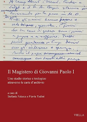 Il magistero di Giovanni Paolo I. Uno studio storico e teologico attraverso le carte d'archivio