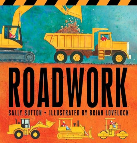 Image of Roadwork: (A Rhyming Construction Book with Trucks, Machines, and Noisy Vehicles for Babies, Toddlers, Preschoolers, and Kids Ages 2-5) (Construction Crew)