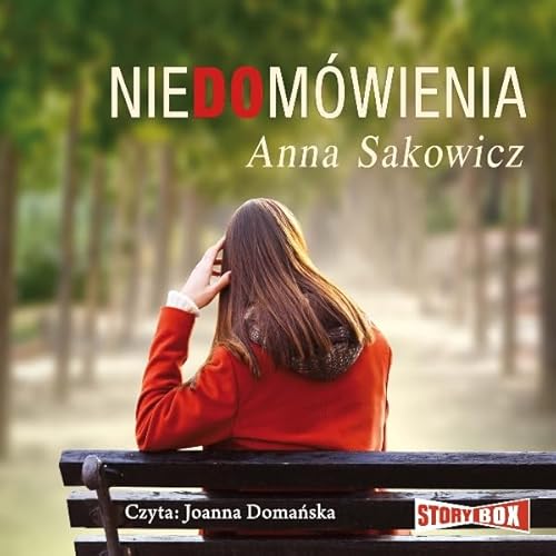 Niedom&oacute;wienia Audiolivro Por Anna Sakowicz capa