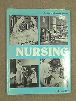 Hardcover Nursing (Past-into-present Series) Book