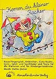  Komm, du kleiner Racker. Neue Lieder für die Kleinsten und für Kindergartenkinder: