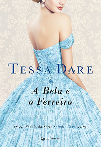 A Bela e o Ferreiro (Spindle Cove Livro 4)