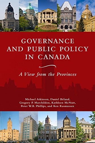 Governance and Public Policy in Canada: A View from the Provinces