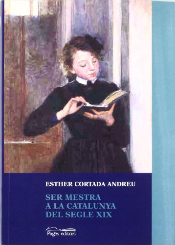 Portada de Ser mestra a la Catalunya del segle XIX