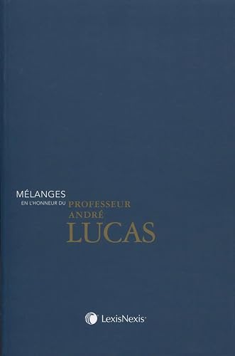 melanges en l honneur du professeur andre lucas