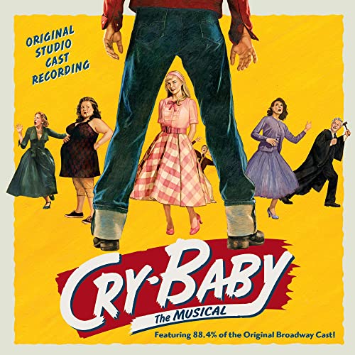 CRY-BABY: THE MUSICAL / O.C.S.