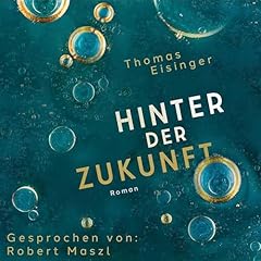 Hinter der Zukunft Titelbild