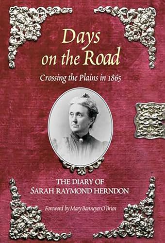 Days on the Road: Crossing The Plains In 1865, ... 0762725818 Book Cover