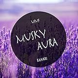musky smell deutsch  Musky Aura (Original Mix)