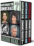 Historias de crímenes reales: Volúmenes 7-8-9 (True Crime Case Histories) - Colección de 3 volúmenes: 36 inquietantes historias reales de crímenes (Spanish Edition)