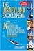 The Disneyland&reg; Encyclopedia: The Unofficial, Unauthorized, and Unprecedented History of Every Land, Attraction, Restaurant, Shop, and Event in the Original Magic Kingdom&reg;