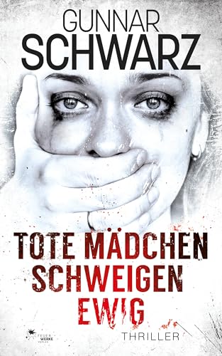 Tote Mädchen schweigen ewig...