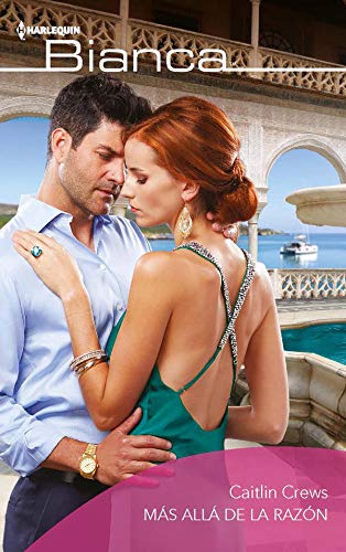 Más allá de la razón (Bianca) (Spanish Edition)