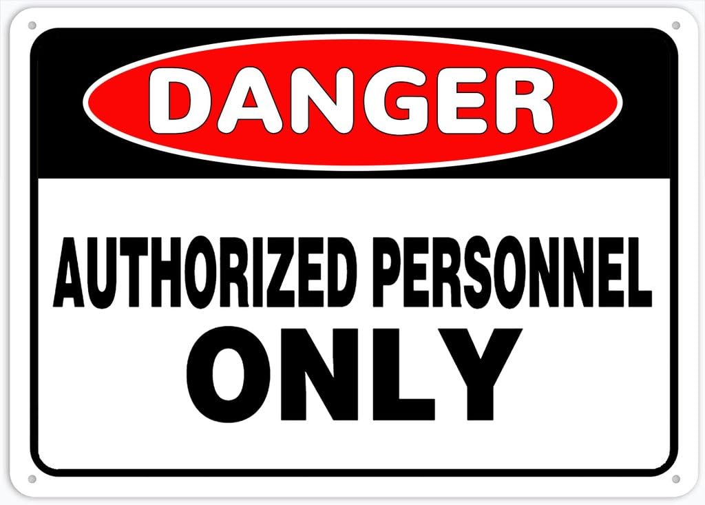 8"x12" Rust Free Aluminum Metal Sign - Danger Authorized Personnel Only (Safety Sign) - Weather Resistant, Durable, Easy To Mount