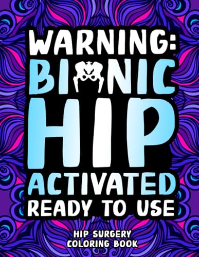Hip Surgery Coloring Book: Relatable & Funny Hip Replacement Surgery Gifts for Recovery and Relaxation image 2