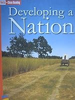 Developing A Nation [Texts for Close Reading Grade 4 Unit 7] 149009203X Book Cover