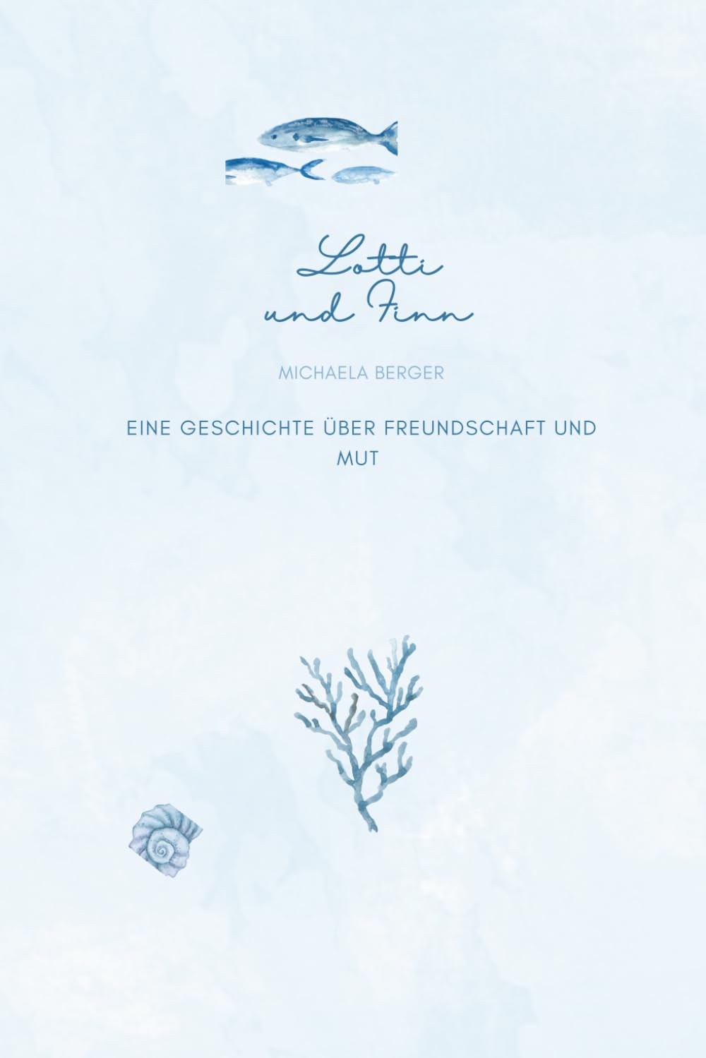 Lotti und Finn eine Geschichte über Freundschaft und Mut
