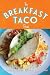 The Breakfast Taco Book