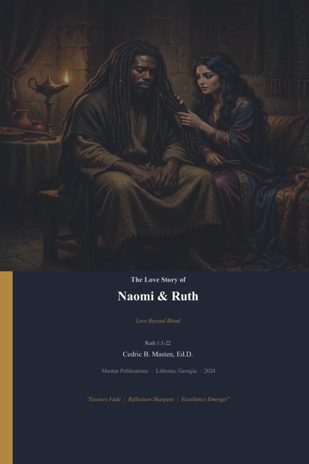 The Love Story of Naomi & Ruth: A Story of Loyalty, Faith, and Unbreakable Devotion