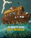  Je médite avec ma Bible