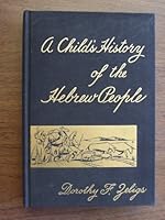 A Child's History of the Hebrew People B000SM0N3E Book Cover