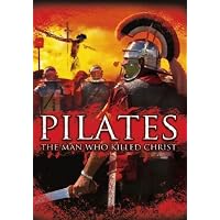 Pilates - The man who killed christ
