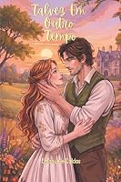 Talvez Em Outro Tempo (Portuguese Edition) 650208950X Book Cover