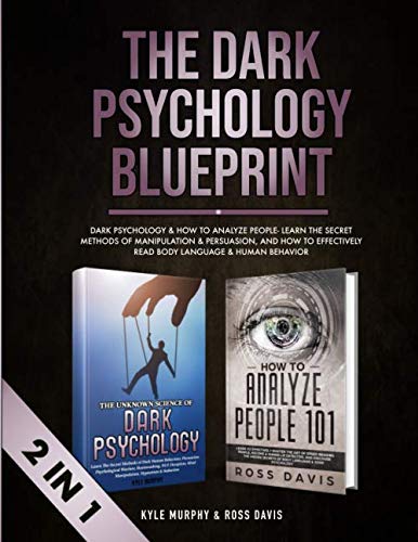 Buy The Dark Psychology Blueprint: Dark Psychology & How To Analyze ...