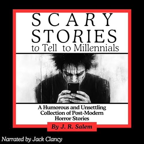 J. R. Salem's Scary Stories to Tell to Millennials episode artwork
