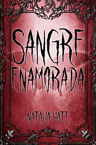 Sangre enamorada: Sangre enamorada #1