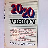 20/20 vision: How to create a successful church