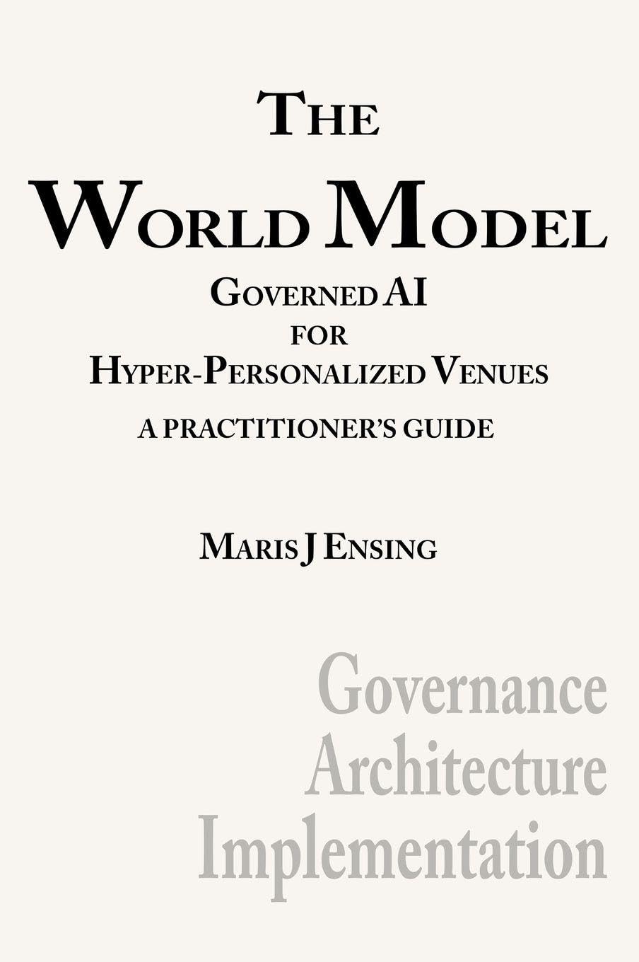 The World Model: Governed AI for Hyper-Personalized Venues
