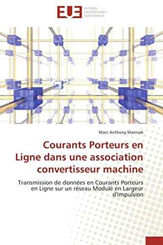 Courants Porteurs en Ligne dans une association convertisseur machine: Transmission de données en Courants Porteurs en Ligne sur un réseau Modulé en Largeur d'Impulsion