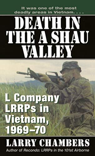 Death in the A Shau Valley: L Company LRRPs in Vietnam, 1969-1970
