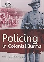 Policing in Colonial Burma 9746729713 Book Cover
