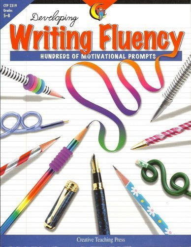 Developing Writing Fluency: Hundreds of Motivational Prompts: June ...