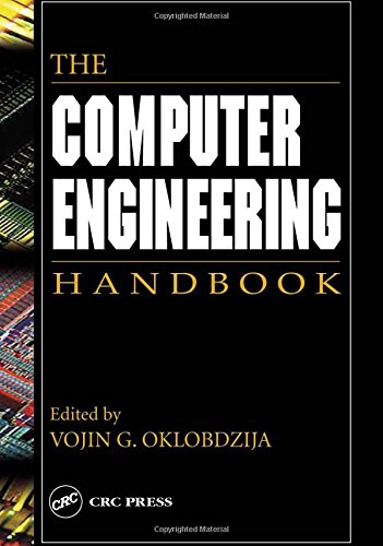 The Computer Engineering Handbook (Computer Engineering Series ...