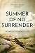 Summer of No Surrender