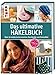 Produktbild Das ultimative Häkelbuch: Über 50 moderne Accessoires, Geschenke und Homedeko