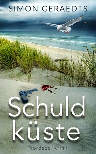 Schuldküste: Nordsee-Krimi (Sophie Jensen ermittelt 12) (German Edition)