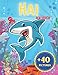 Hai-Malbuch: Malbuch für Kinder im Alter von 4-8 / +40 Fun Sharks Activity Book für Jungen und Mädchen.