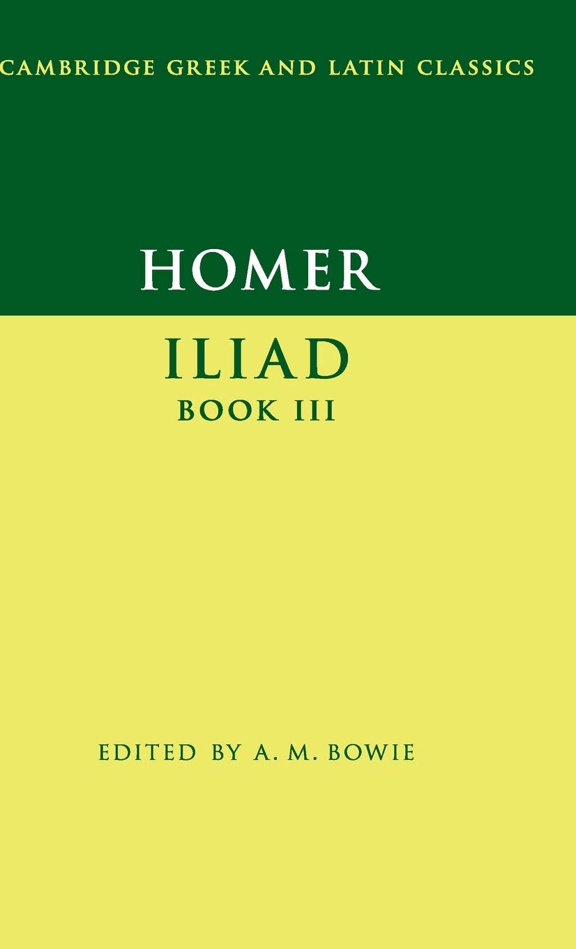 Homer: Iliad Book III (Cambridge Greek and Latin Classics)