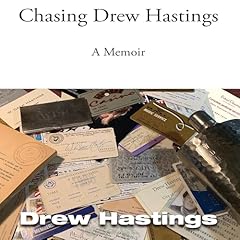 Chasing Drew Hastings Audiolibro Por Drew Hastings arte de portada