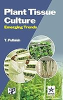 Plant Tissue Culture: Emerging Trends 9351241521 Book Cover
